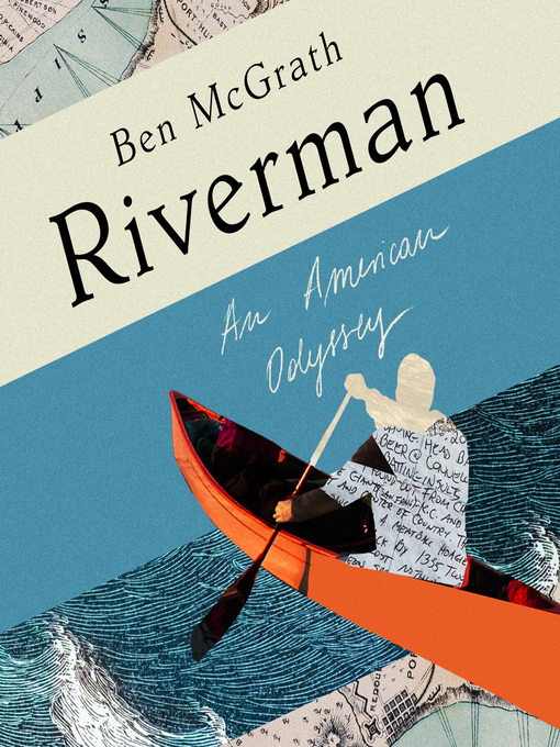 Title details for Riverman by Ben McGrath - Available